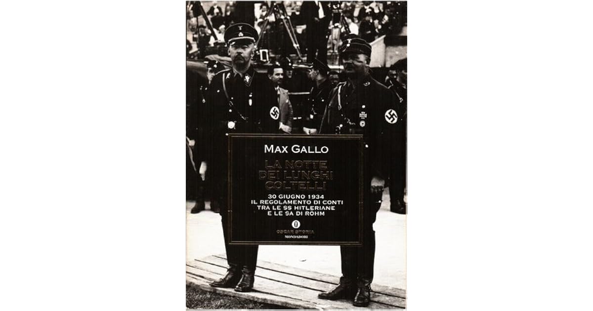 La notte dei lunghi coltelli by Max Gallo