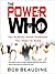 The Power of Who: You Already Know Everyone You Need To Know