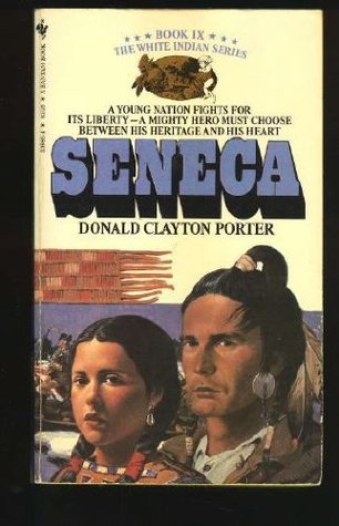 Seneca (White Indian, #9)
