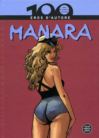 100 anni di fumetto Italiano n. 2: Milo Manara: Eros d'autore