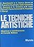 Le tecniche artistiche