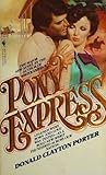 Pony Express: Taming of the West, Book 1