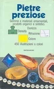 Pietre preziose. Gemme e materiali ornamentali, prodotti organici e sintetici. (Hardcover)