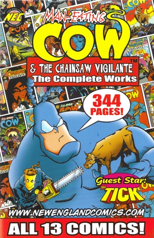 Man-Eating Cow & the Chainsaw Vigilante, The Complete Works (#1-13)
