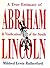 A True Estimate of Abraham Lincoln & Vindication of the South by Mildred Lewis Rutherford