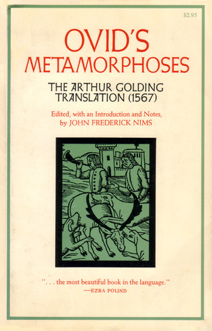 Ovid's Metamorphoses: The Arthur Golding Translation of 1567