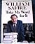Take My Word for It (More on Language from William Safire)