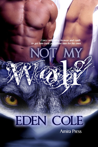 Not My Wolf (Fenrir Wolves #1)