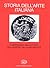 Storia dell'arte italiana 3. Parte prima (Materiali e problemi) Vol. III: L'esperienza dell'antico, dell'Europa, della religiosità
