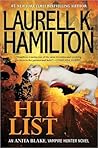 Hit List by Laurell K. Hamilton Hit List by Laurell K. Hamilton