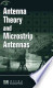 Antenna Theory and Microstrip Antennas