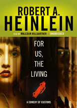 For Us, the Living: A Comedy of Customs