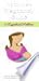 The Complete Pregnancy Guide for Expectant Mothers: Everything a Mom Needs to Know About Pregnancy and Motherhood