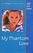My Phantom Love