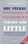 Vernon God Little by D.B.C. Pierre