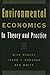 Environmental Economics: In Theory and Practice
