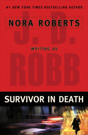 Survivor in Death (In Death, #20)