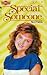 Special Someone (Sweet Drea...