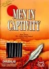 Men in Captivity Men in Captivity