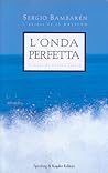 L'onda perfetta by Sergio Bambaren Roggero