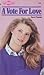 A Vote For Love (Sweet Drea...