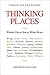 Thinking Places: Where Great Ideas Were Born