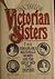 Victorian Sisters by Ina Taylor