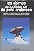 Les abimes angoissantes de Poul Anderson