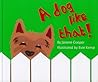 A Dog Like That! by Janene Cooper