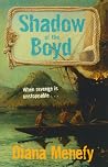 Shadow of the Boyd by Diana Menefy