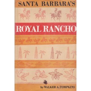 Santa Barbara's Royal Rancho (Hardcover)