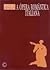 A Opera Romantica Italiana