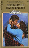 Never Give in (Candlelight Ecstasy Romance, #488)