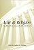 Law and Religion: A Critica...