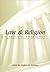Law and Religion: A Critical Anthology