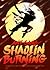 Shaolin Burning