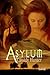 Asylum (Sanctuary, #2)