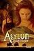 Asylum by Cassidy Hunter