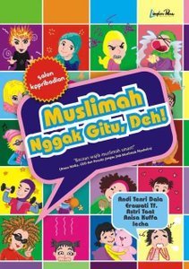 Muslimah Nggak Gitu Deh! (Paperback)
