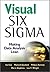 Visual Six SIGMA: Making Data Analysis Lean