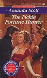 The Fickle Fortune Hunter (Infamous Rakes, #2)