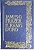 Il ramo d'oro: Studio sulla magia e la religione, Vol 1