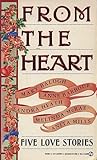 From the Heart (Super Regency, Signet) From the Heart (Super Regency, Signet)