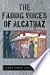 The Fading Voices of Alcatraz