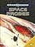 Space Probes (THE HISTORY OF SPACE EXPLORATION)