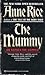 The Mummy by Anne Rice