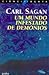 Um Mundo Infestado de Demónios by Carl Sagan