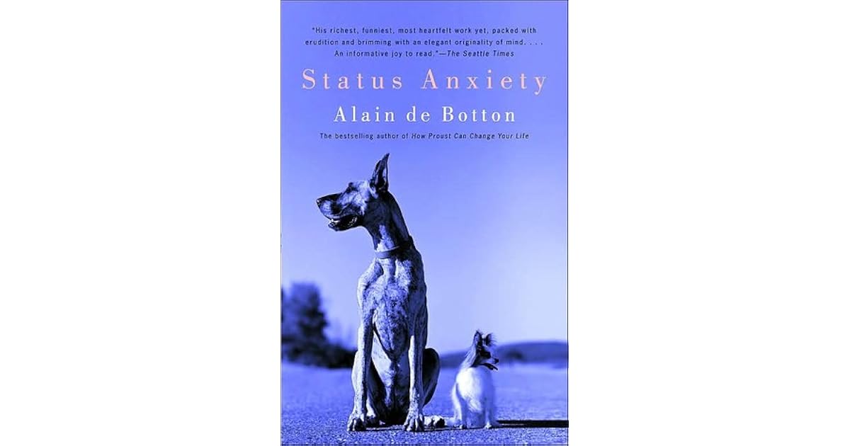 Status Anxiety by Alain de Botton