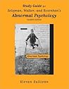 Study Guide for Seligman, Walker, and Rosenhan's Abnormal Psychology