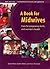 A Book For Midwives by Susan M. Klein